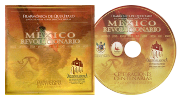 MEXICO REVOLUCIONARIO, FILARMÓNICA DE QUERÉTARO